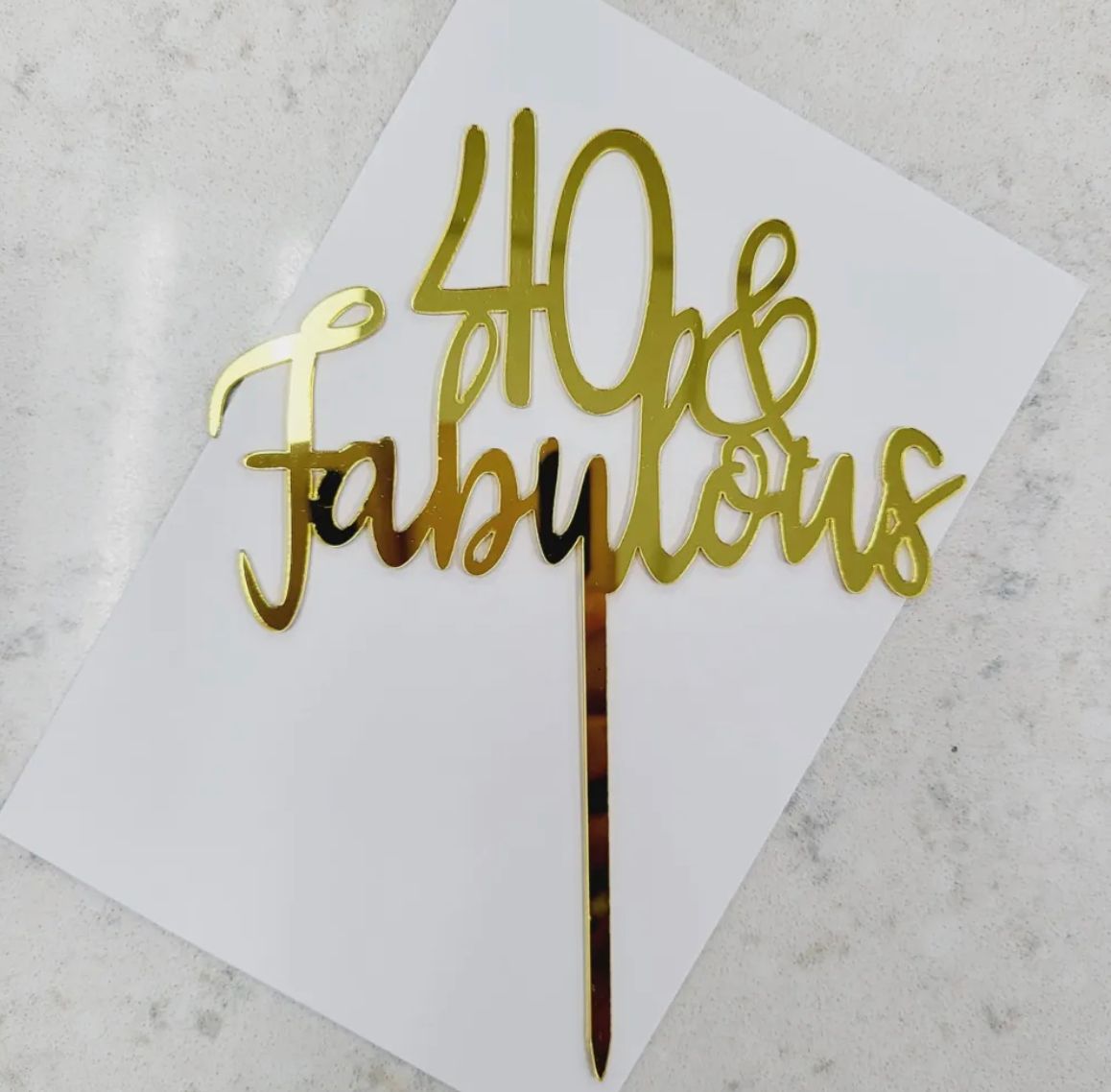 40 Fabulous topper